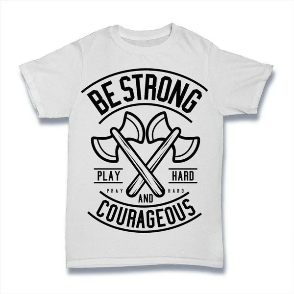 

Be Strong T-Shirt. 100% Cotton Premium Tee NEW