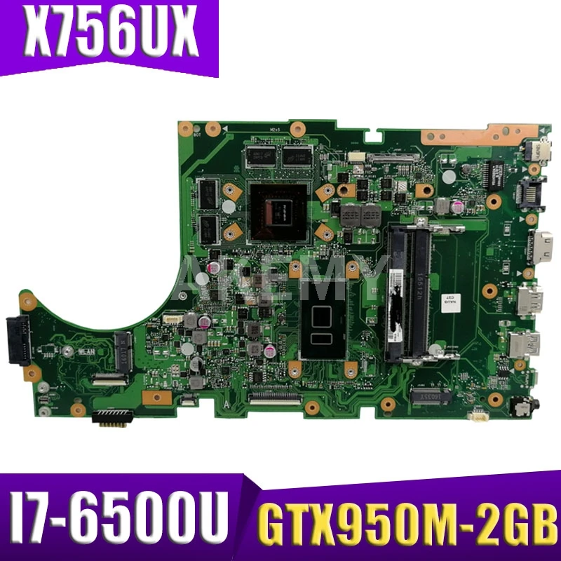 AKemy New! X756UX MAIN_BD./I7-6500U материнская плата для Asus X756U X756UXM K756U X756UB ноутбука тест ОК |