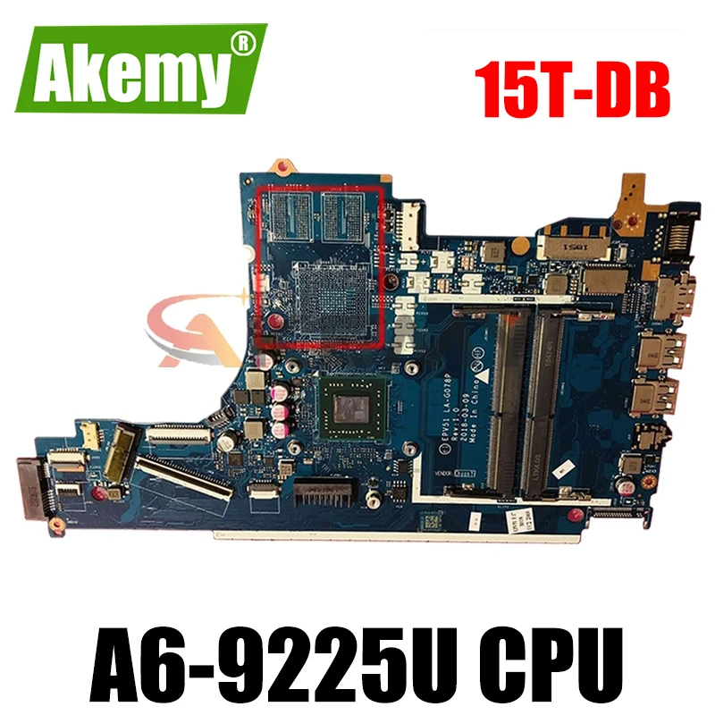

15-DB 15T-DB для Материнская плата ноутбука HP Материнская плата L20478-601 EPV51 LA-G078P Процессор: A6-9225U DDDR4 100% рабочих
