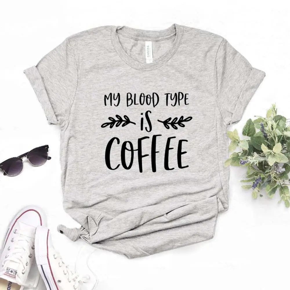 Женская хлопковая Футболка с принтом My Blood Type Is Coffee хипстерская забавная футболка