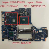 dy512 nm b191 for lenovo legion y520 15ikbn notebook motherboard cpu i7 7700hq gpu gtx1050 2g fru5b20n00215 100 test ok