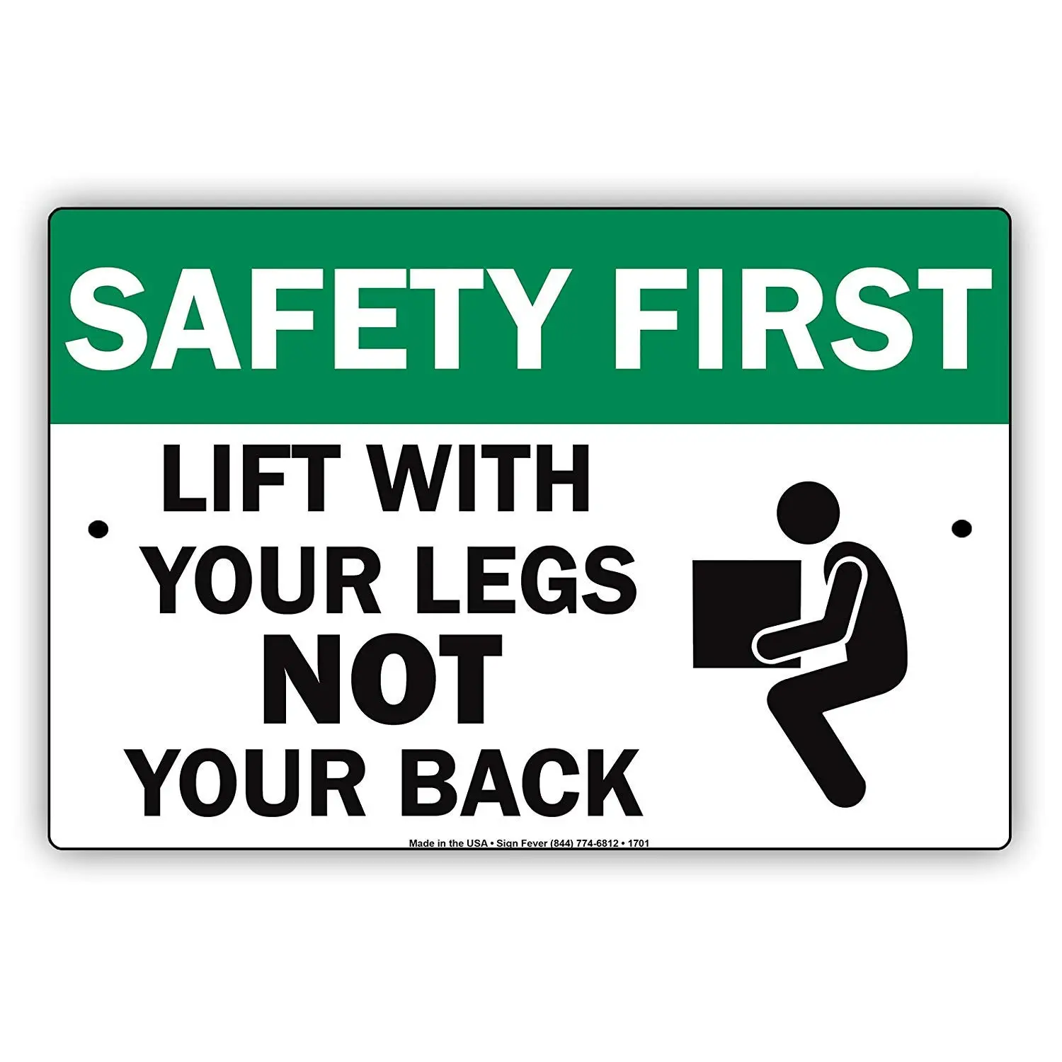 

Warning Sign Safety First Lift with Your Legs Not Your Back. Graphic Caution Notice Plate Road Sign Business Sign 8X12 Inches