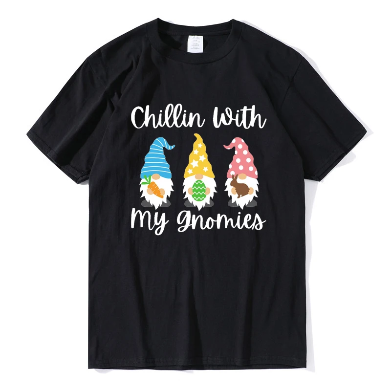 

100% Cotton Chillin with My Gnomies Print Men TShirt Cute Gnome Easter Egg Funny Oversized Female T Shirt Casual Male Streetwear