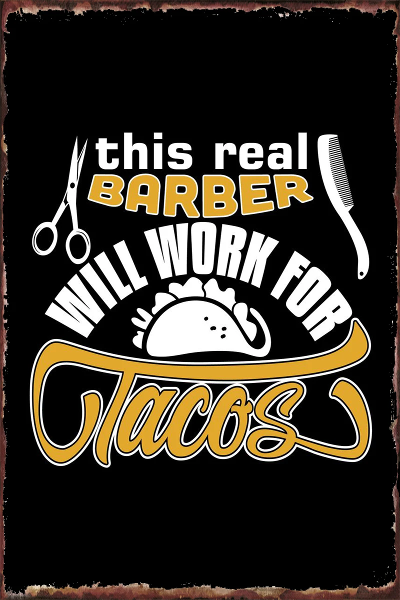 

Barber Tacos Tin Sign Tin Plates Wall Decor Room Decoration Retro Vintage Metal Sign For Art Pub Home Club Man Cave Cafe