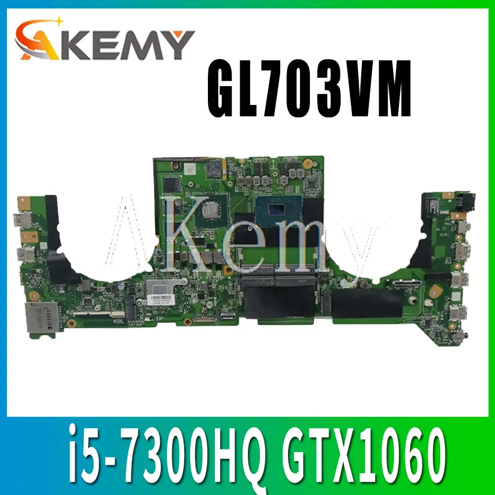 GL703VM DA0BKNMBAB0 w/i5 7300HQ Процессор GTX1060 N17E G1 A1 GPU для Asus GL703V системная материнская плата