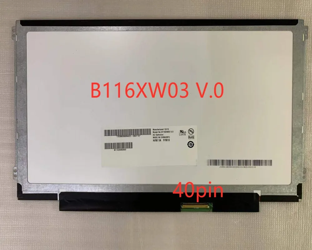 

B116XW03 V.0 N116BGE-L41 LP116WH2 TLC1 LTN116AT07 11.6 "HD 40PINS 1366 * 768 For Acer Aspire One 722 725 726 Laptop LCD