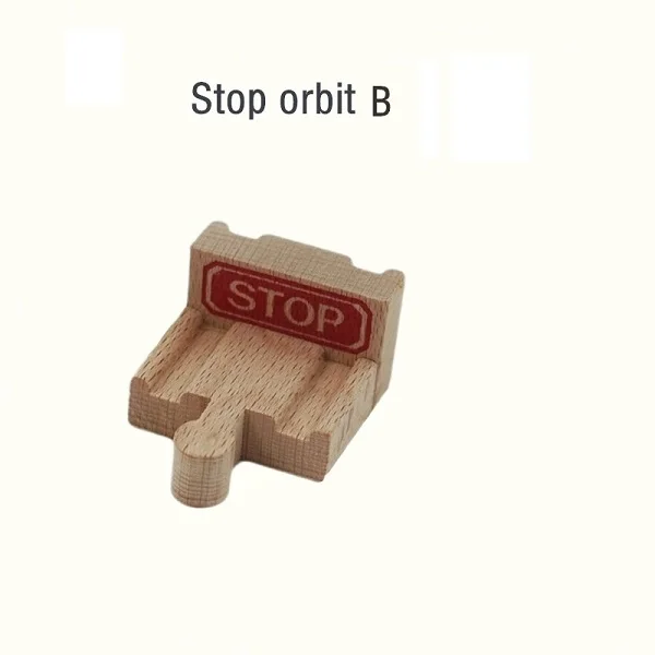 Stop orbit B Автомобильный деревянный трек железнодорожный поезд направляющее устройство аксессуары деревянная дорога Игрушка аксессуары работать со всеми основными брендами поездов - Цвет: Stop orbit B