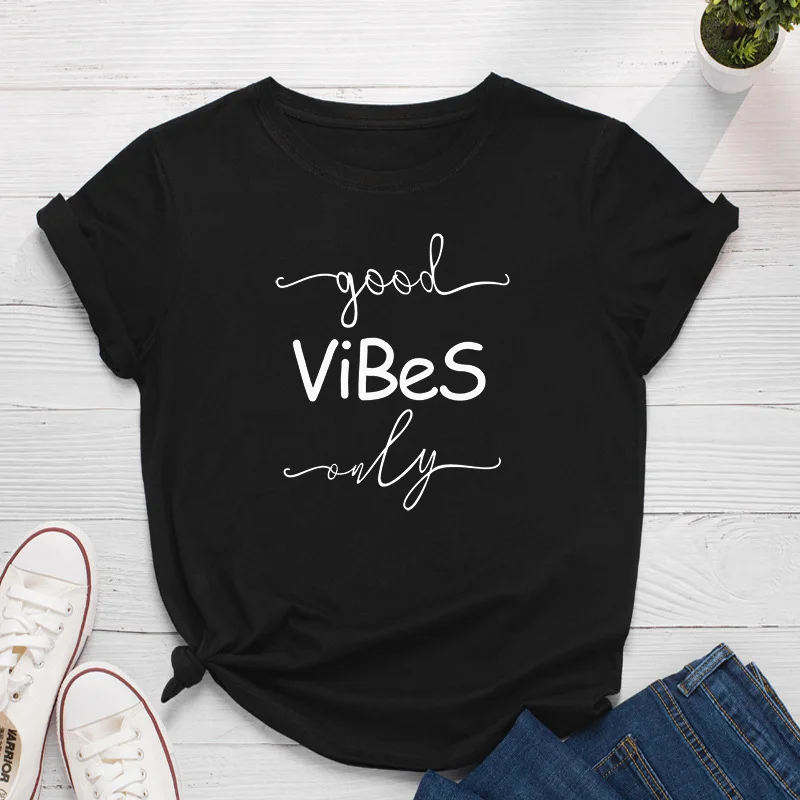 

Good Vibes Only Letter Print Women T Shirt Short Sleeve O Neck Loose Women Tshirt Ladies Tee Shirt Tops Clothes Camisetas Mujer