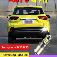 for hyundai ix35 ix25 2009 2019 reversing light led ix35 ix25 lens reversing auxiliary bulb 12v 9w 5300k 3000lm