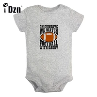on sundays we watch football with daddy baby boy fun rompers baby girls cute bodysuit infant short sleeves jumpsuit soft clothes