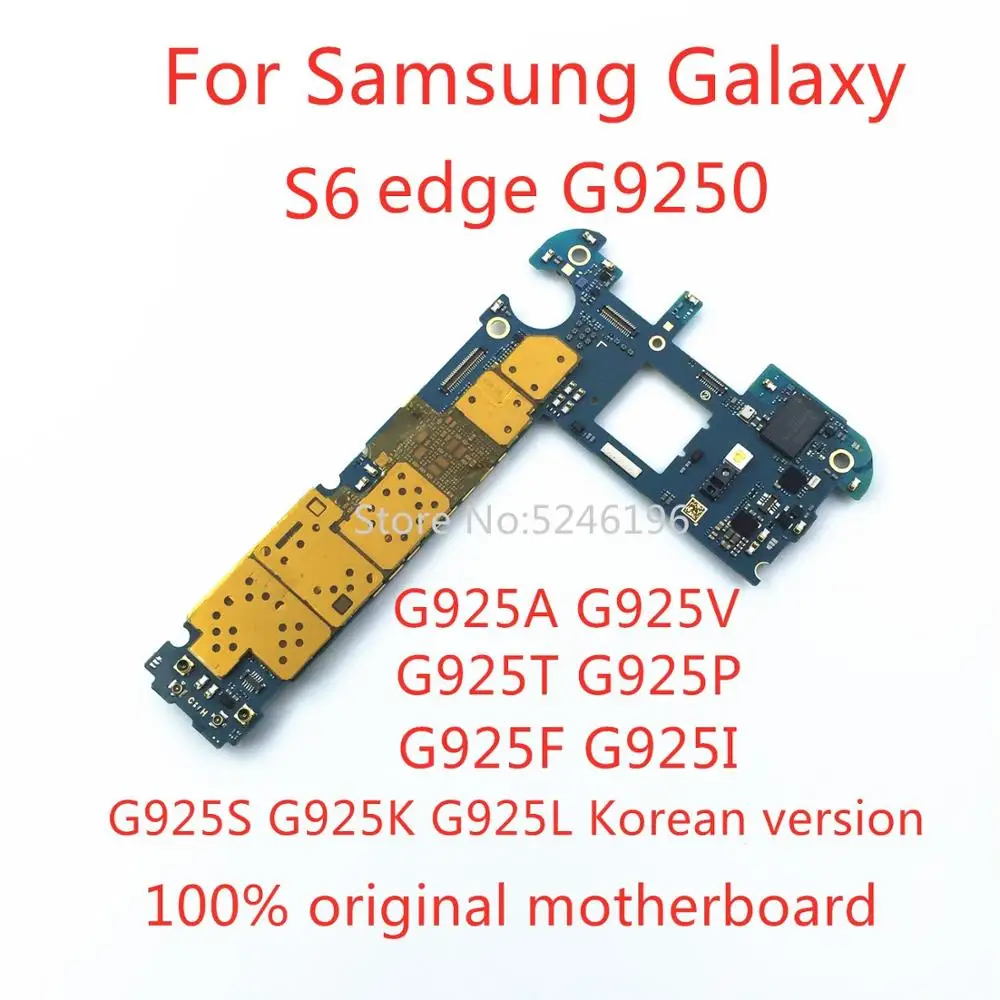 

Apply to For Samsung Galaxy S6 edge G9250 G925F G925A G925V G925T G925P G925I 32GB original unlocked motherboard replacement