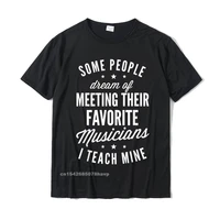 favorite musicians i teach mine t shirt music teacher mom t shirt retro mens t shirt gift t shirt cotton cool