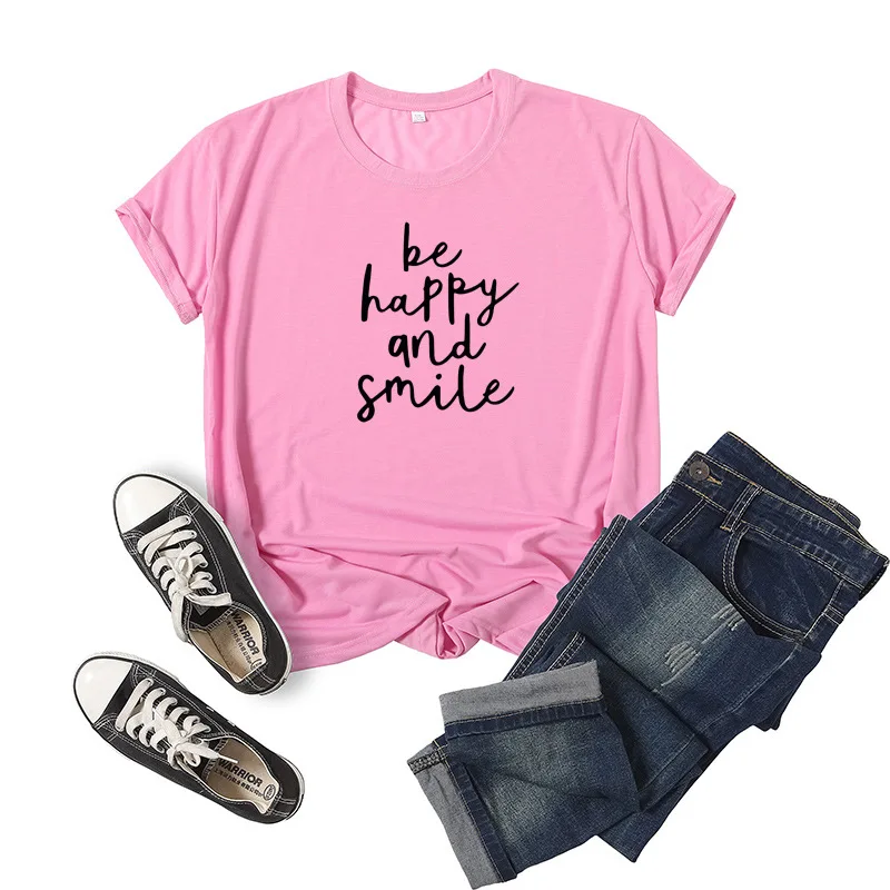 

Be Happy and Smile Letter Print Women T Shirt Short Sleeve O Neck Loose Women Tshirt Ladies Tee Shirt Tops Camisetas Mujer