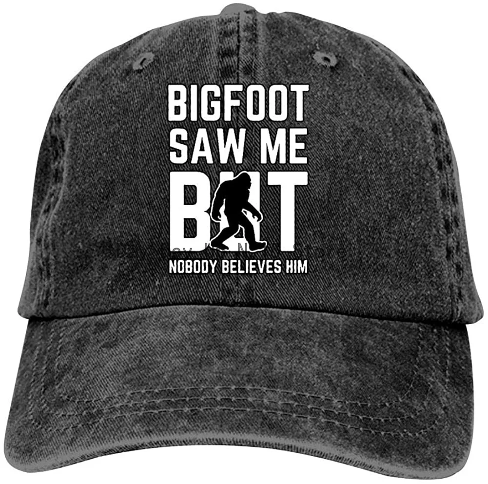 

Bigfoot Saw Me But Nobody Believes Him Unisex Vintage Adjustable Cotton Baseball Cap Denim Dad Hat Cowboy Hat