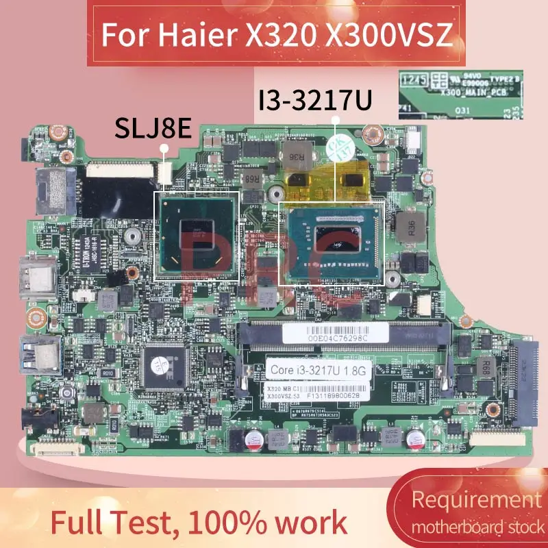 Материнская плата для ноутбука Haier X320 X300VSZ 3-3217U X300 _ main_pcb SLJ8E DDR3