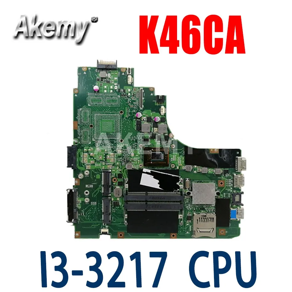 

K46CA I3-3217 CPU For ASUS K46CB K46CA K46CM K46C S46CM Laptop motherboard with cpu I3-3217U on board
