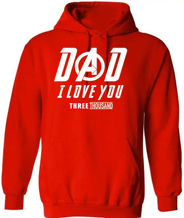 Men hoodies Dad I Love You 3000 Three Thousand Times Awesome Iron man Clothing 2019HG |