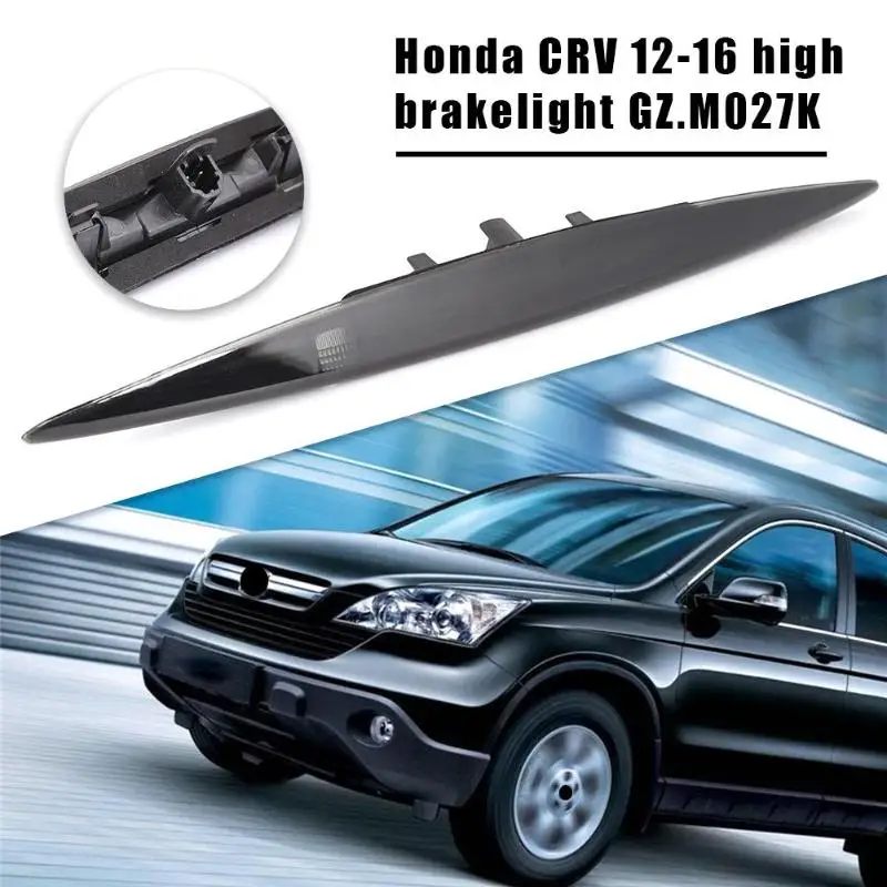 Высокое крепление 3-го тормоза световой стоп-сигнал CHMSL для Honda CRV CR-V 2012-2016 |