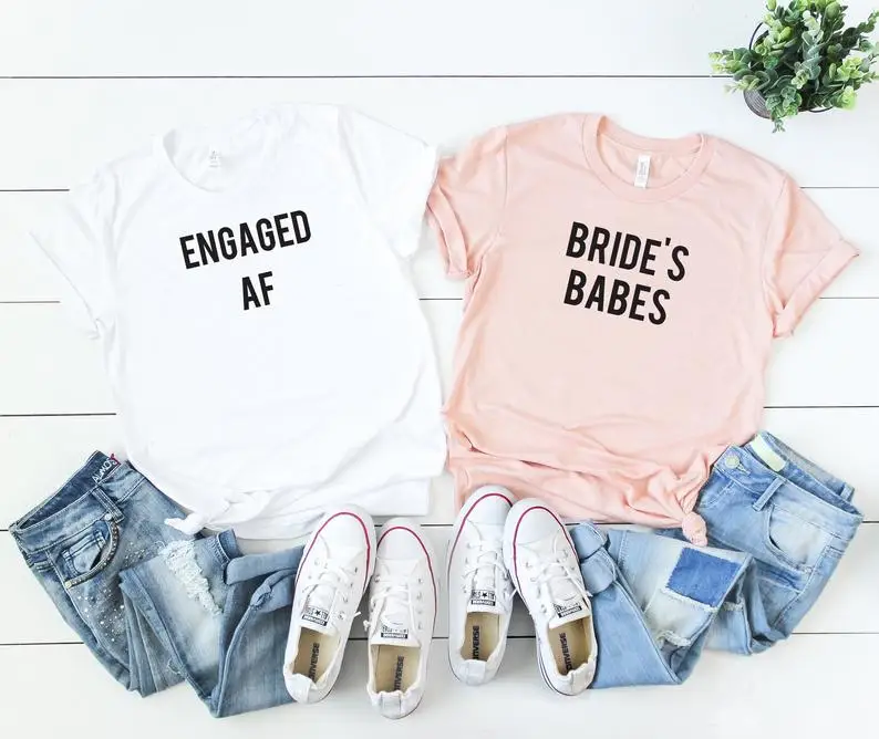 

Engaged AF Bride's Babes Bachelorette Party Fashion Women Shirt O Neck Cotton Tshirt Short Sleeve Top Tee Drop Ship t shirts