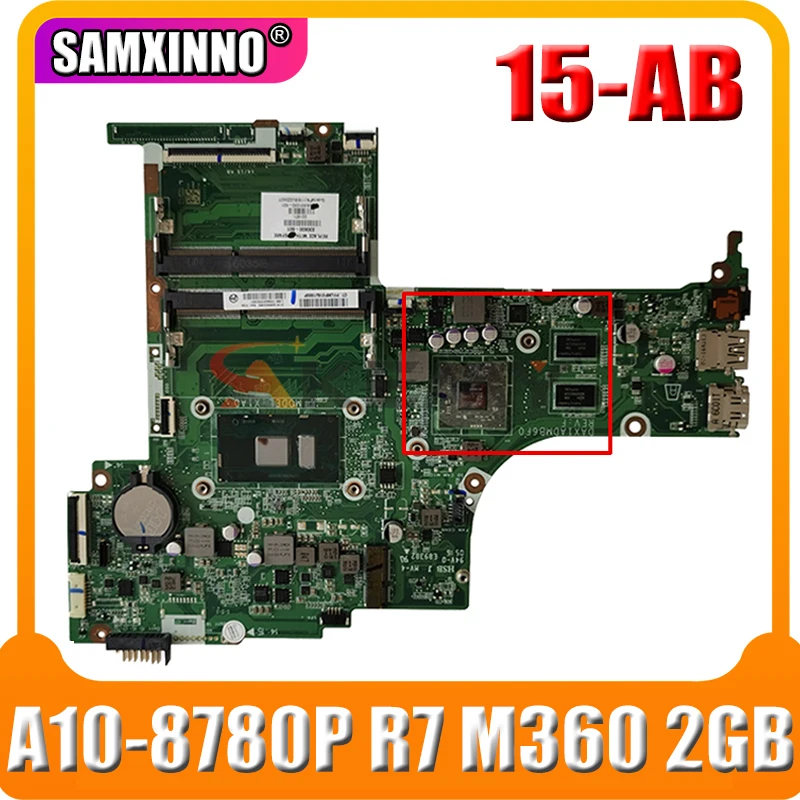 

FOR HP 15-AB Series Laptop Motherboard 844805-601 DA0X21MB6D0 With A10-8780P CPU R7 M360 2GB GPU 100% Tested Fast Ship