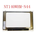 14-дюймовый Тонкий 30-контактный экран ноутбука N140BGA-EA4 Rev.C1 NT140WHM-N44 1366 * 768Up + вниз отверстия для винтов