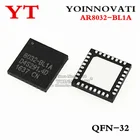 100 шт. AR8032-BL1A AR8032-B AR8032 8032-BL1A QFN-32