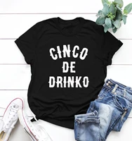 cinco de drinko wonen shirt female letter printing taco tuesday tequila t shirt unisex comfort short sleeve tee fashion lady top