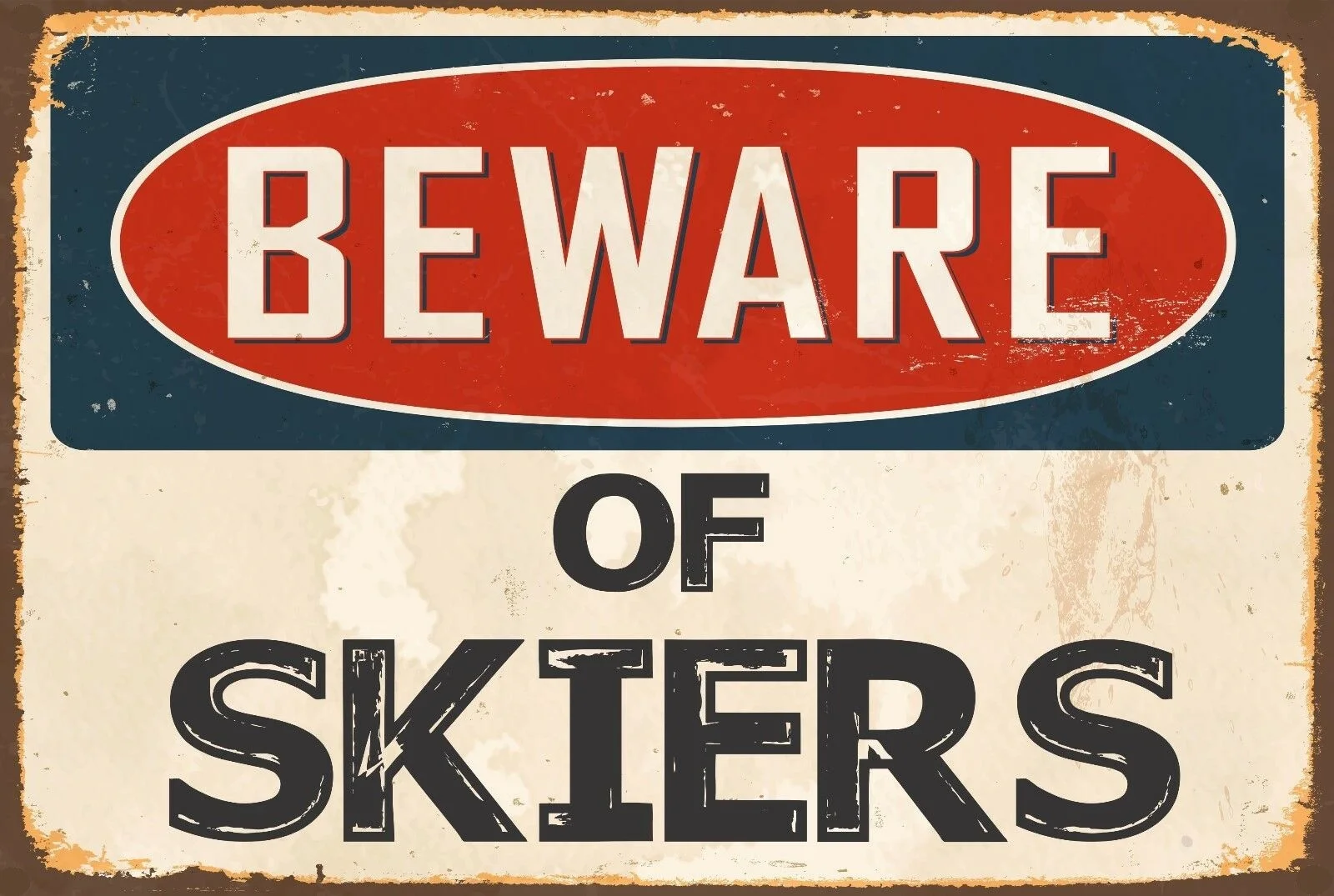 

Vintage Retro Metal Tin Sign Beware Of Skiers Outdoor & Home Bar Kitchen Club Wall Decor Sign