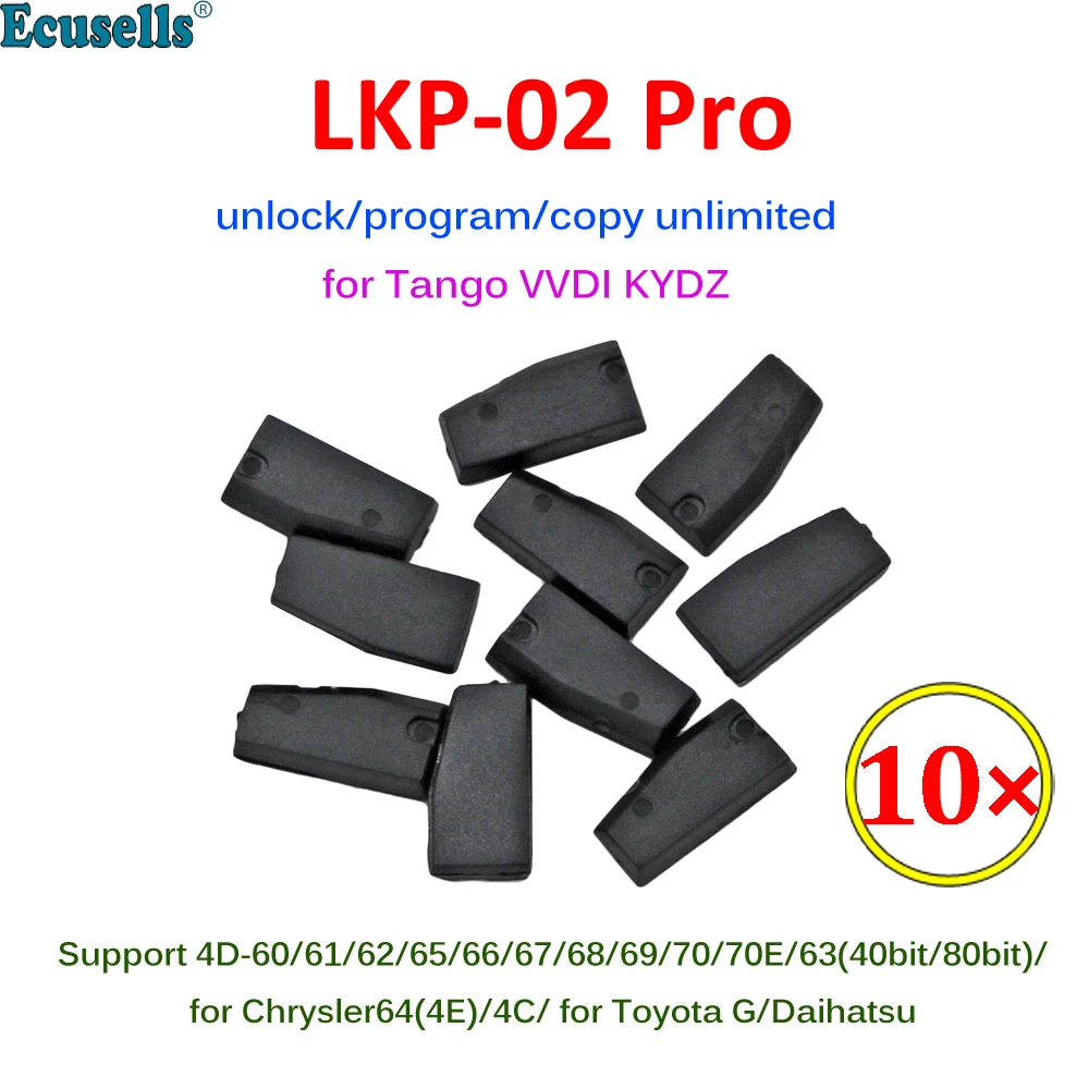 10 шт./лот ключи чипа LKP 02 копия 4C/4D/G Поддержка для танго VVDI KYDZ программист KD X2