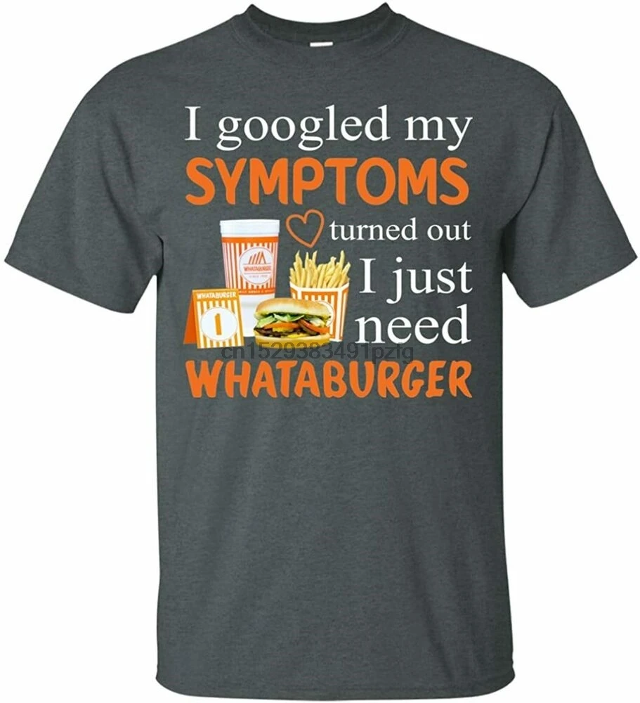 TeeKool I Googled мои симптомы оказались что мне просто нужна футболка Whataburger|Мужские