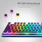 Универсальные колпачки для ключей Ikbc Cherry MX Annie, 104 клавиши, OEM PBT, двухцветная подсветка, механическая клавиатура
