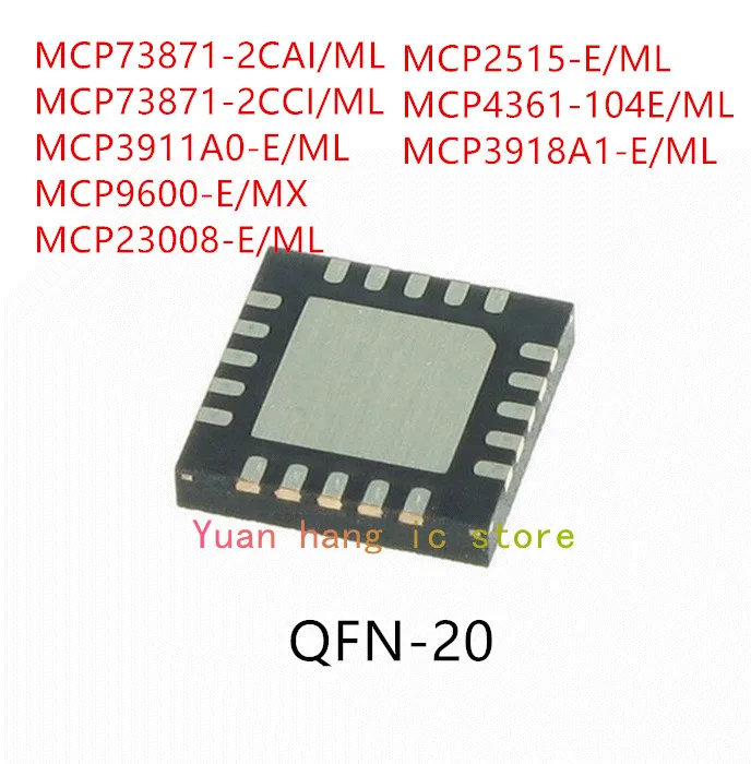 10PCS MCP73871-2CAI/ML MCP73871-2CCI/ML MCP3911A0-E/ML MCP9600-E/MX MCP23008-E/ML MCP2515-E/ML MCP4361-104E/ML