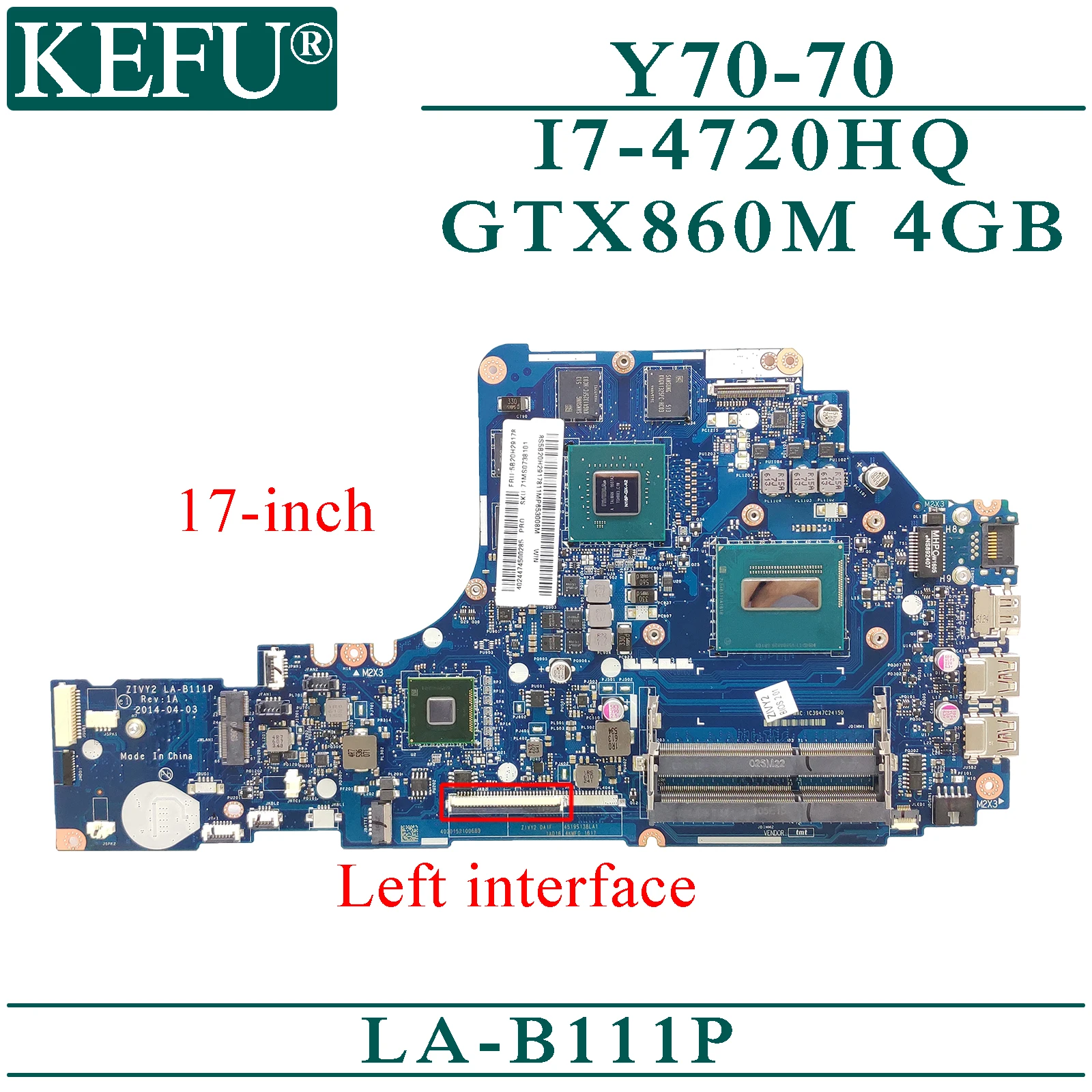 

KEFU LA-B111P Mainboard For Lenovo Y70-70 (17-inch) With I7-4720HQ/4710HQ GTX860M-4GB Laptop Motherboard