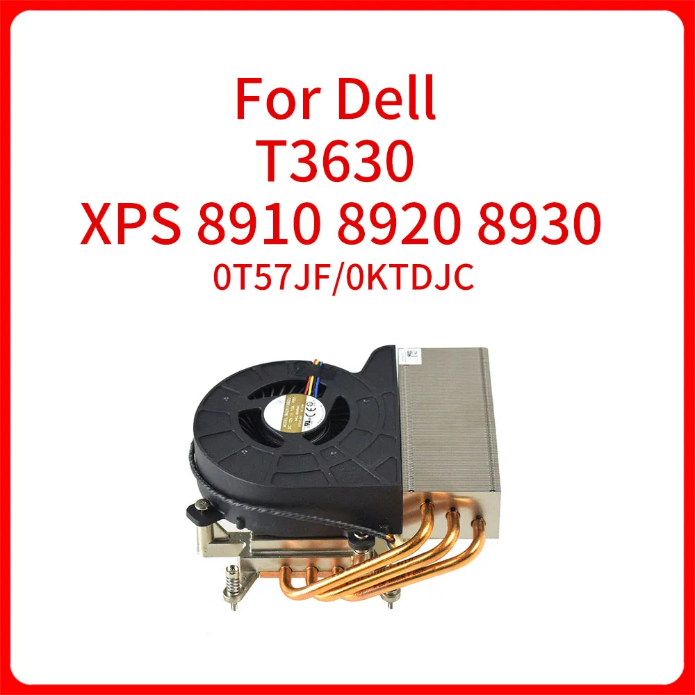 

Original Tower Heatsink Fit Radiator Fan For Dell T3630 XPS 8910 8920 8930 Sever Heat sink T57JF 0T57JF Cooling Fan KTDJC