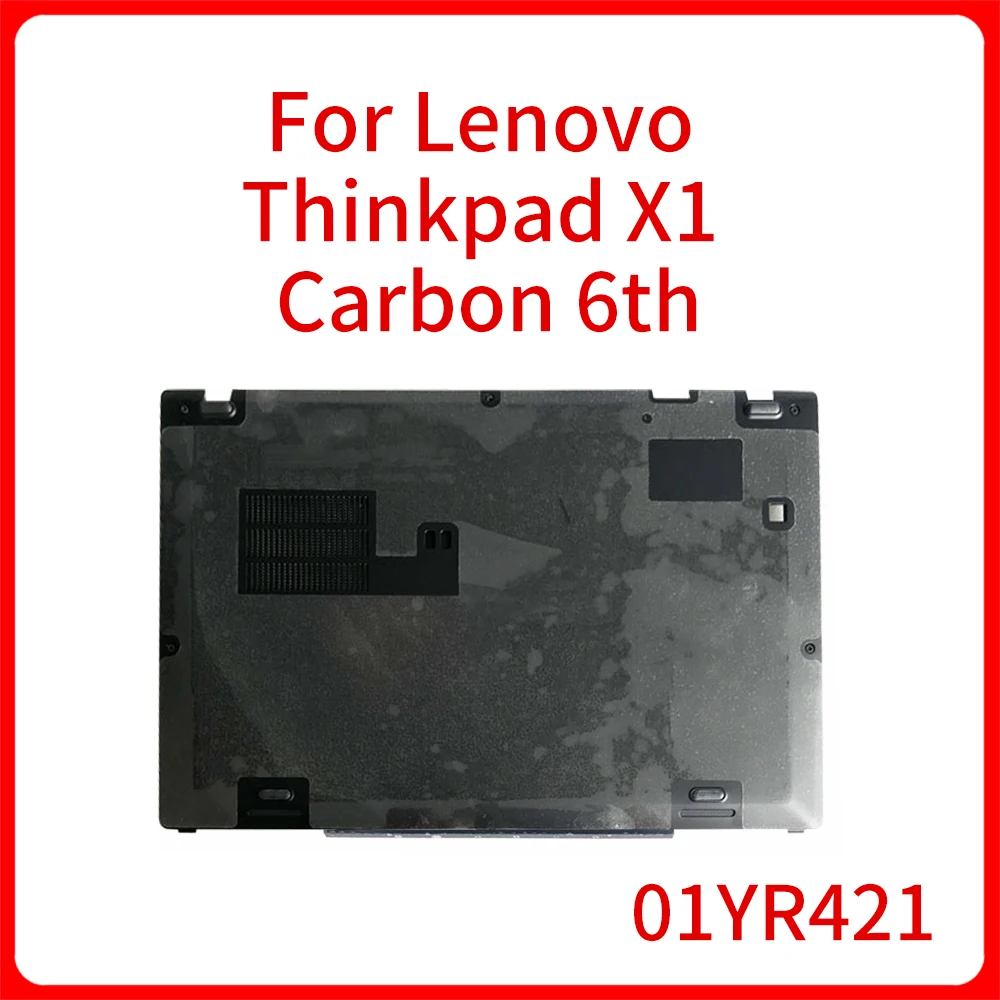 

NEW Original laptop D E bottom shell back cover For Lenovo Thinkpad X1 Carbon 6th 20KH-20KG 2018 01YR421 1YR421 Bottom Case