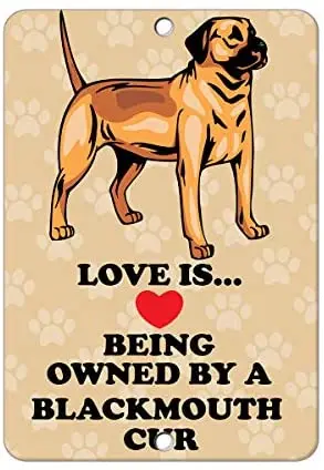 

Crysss Love is Being Owned by Blackmouth CUR Dog 12 X 8 Inches Metal Sign