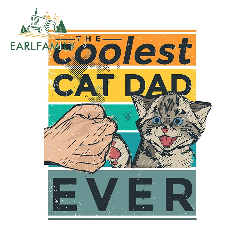 

EARLFAMILY 13cm x 11.3cm for Coolest Cat Dad Ever Decal Motorcycle Car Bumper Window Stickers Vinyl Car Wrap DIY Decoration