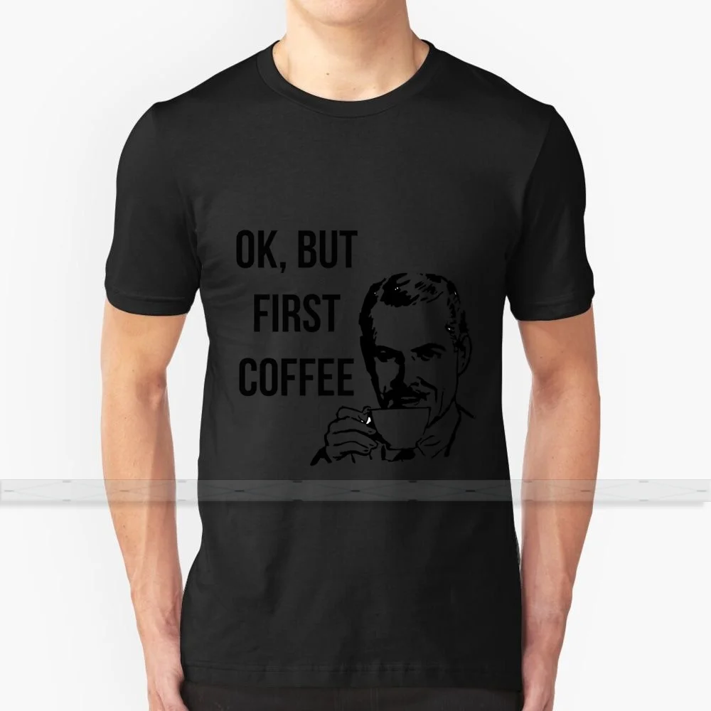 OK but first coffee For Men Women T Shirt Tops Summer Cotton - Shirts Big Size 5xl 6xl brandy melville graphic band | Мужская одежда