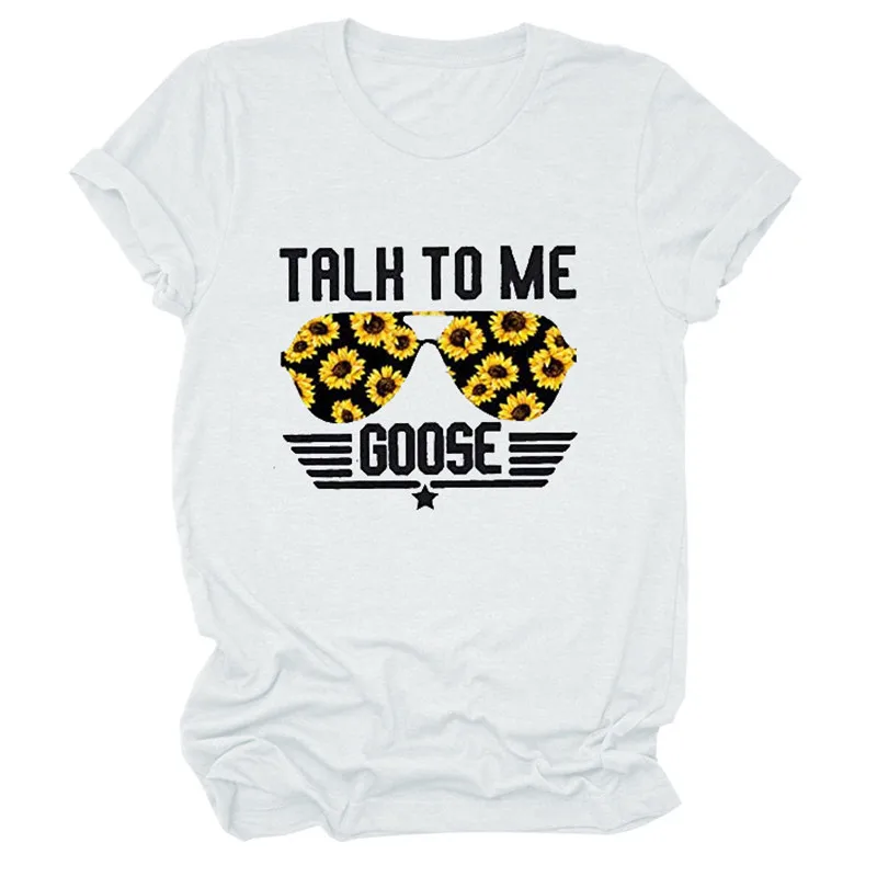 Женская футболка с надписью Talk To Me Goose Sunflower хипстерская круглым вырезом модная