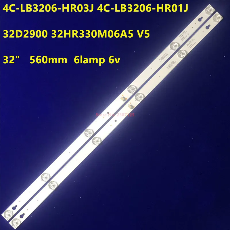 Светодиодная лента 4C LB3206 HR01J HR03J 32HR330M06A5 V5 Для TCL D32A810 L32F3301B L32F1B 32D2900 2 шт./комплект 56