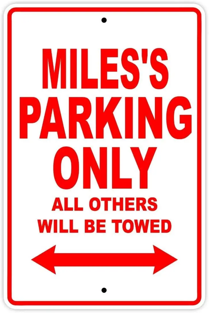 

Miles's Parking Only All Others Will Be Towed Warning Metal Sign for Front Door Aluminum Sign Heavy Duty Tin Sign Gift