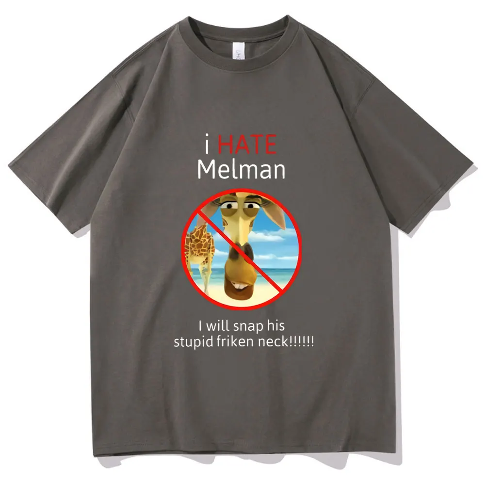 

I Hate Melman T Shirt Fashion Streetwear Cotton Tshirt Men Women Casual T-shirt Tops Unisex Summer Black White Short Sleeve Tee
