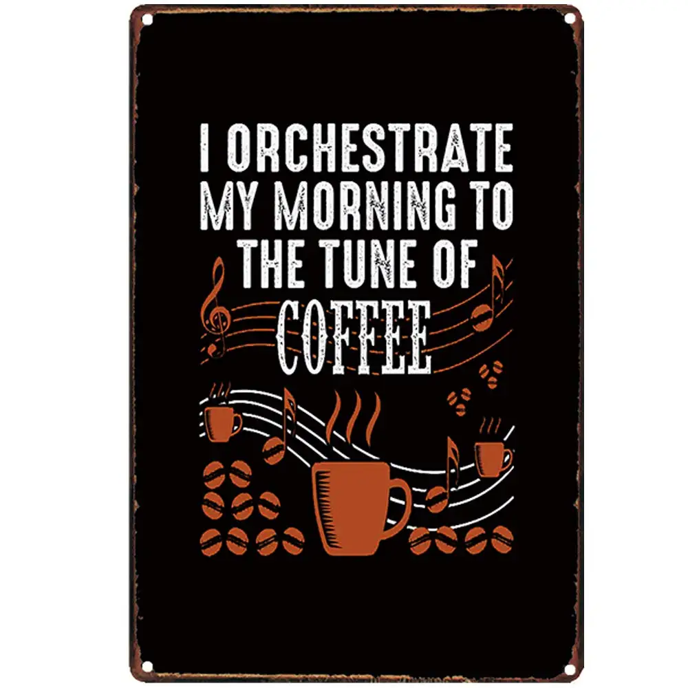 

Retro Design to The Tune of Coffee Tin Metal Signs Wall Art | Thick Tinplate Print Poster Wall Decoration for Cafe/Kitchen/Coff