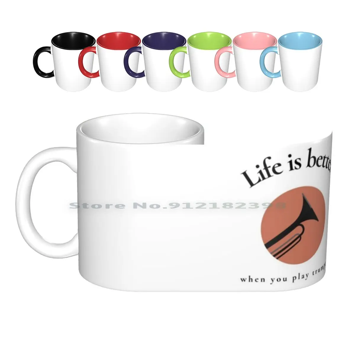 

Life Is Better When You Play Trumpet Ceramic Mugs Coffee Cups Milk Tea Mug Trumpet Trumpet Band Band Trumpet Player Trompete