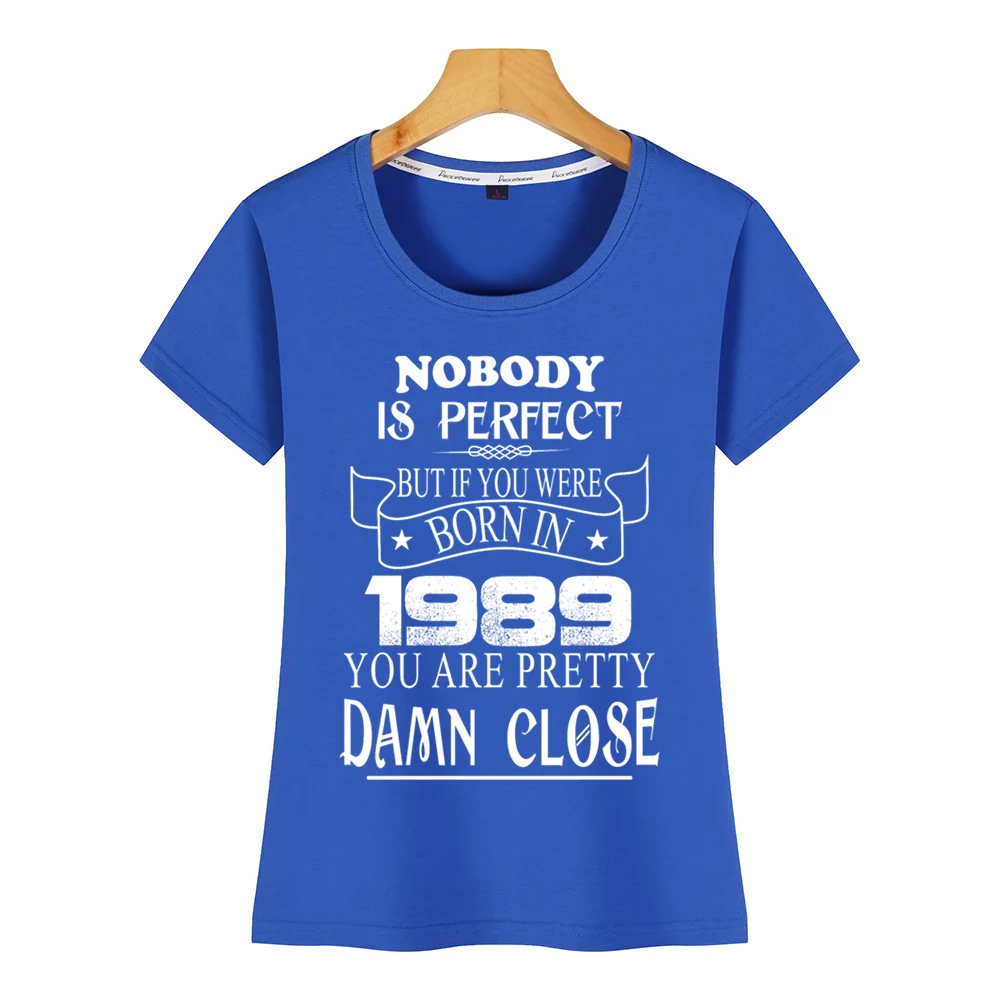 Топы футболка для женщин nobody is perfect но если вы родились в 1989 году повседневная