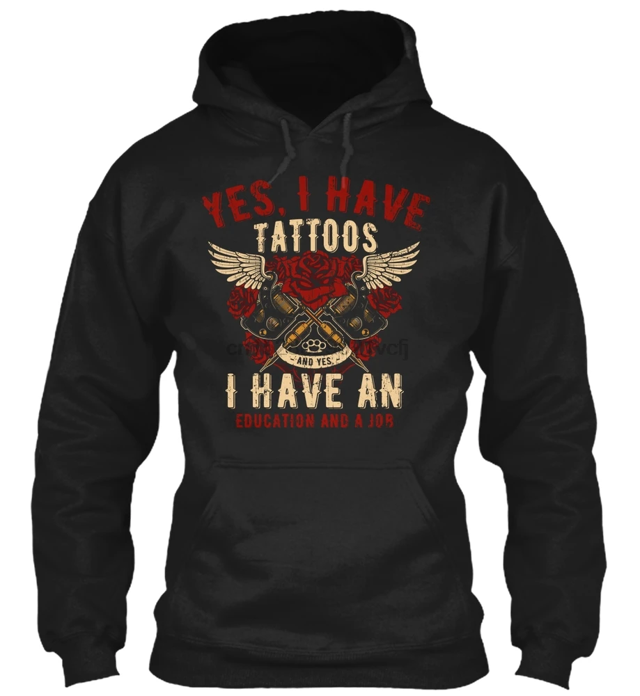 Мужская толстовка с длинным рукавом Yes I Have Tattoos A eduation и женская уличная одежда| |