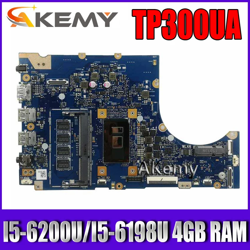 

Akemy TP300UA Laptop motherboard For Asus TP300UA Q302U Q302UA TP300U TP300 Test original mainboard 4G RAM/I5-6200U/I5-6198U