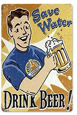 

Save Water Drink Beer Gifts Bar Cafe Home Oil Station Garage Kitchen Farm Countryside Vintage Retro Tin Signs