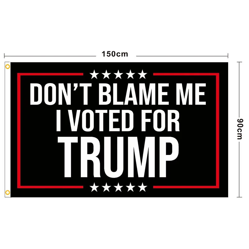 

3x5ft 2024 DON'T BLAME ME Trump Campaign Flag