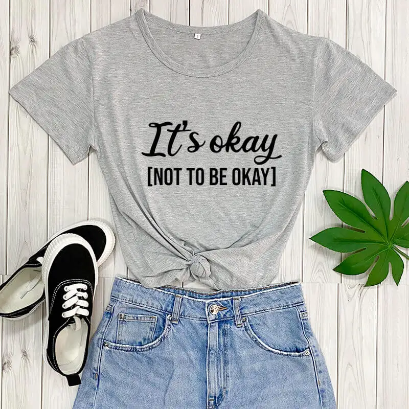 It's okay to not be New Arrival Summer 100%Cotton Funny T Shirt Mental Awareness shirt Mental Health shirt Mental Health Gifts